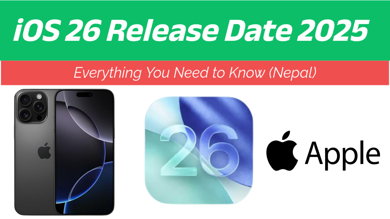 iOS 26 Release Date in Nepal: Expected Launch, Features & Supported iPhones (2025)