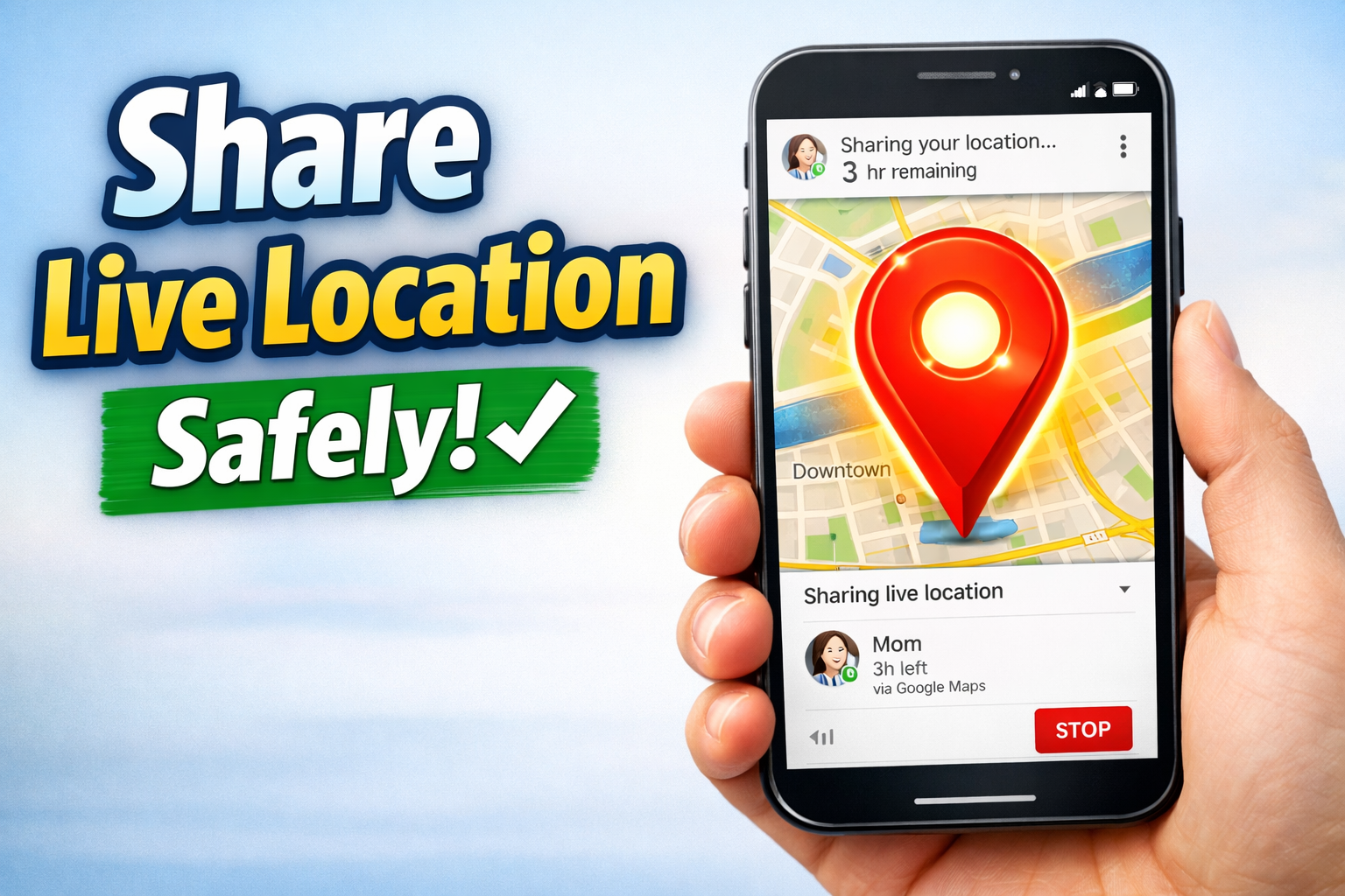 How to Share Live Location Safely on Google Maps (Step-by-Step)