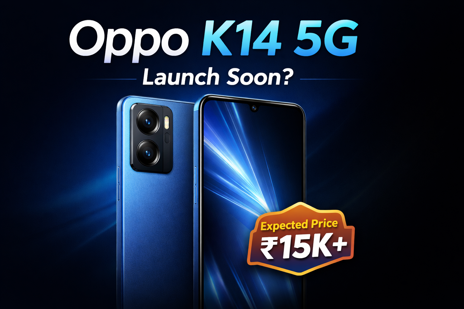 Oppo K14 5G: Launch Date, Price in India & Specs