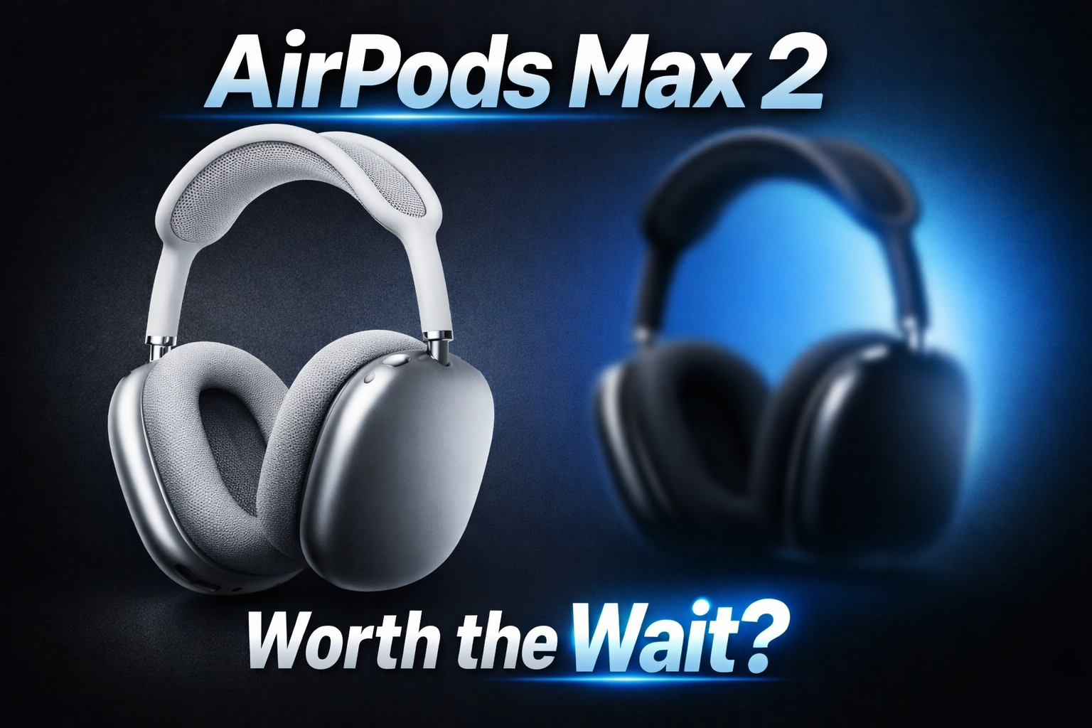 Apple AirPods Max 2 vs AirPods Max: What’s New After 5 Years?