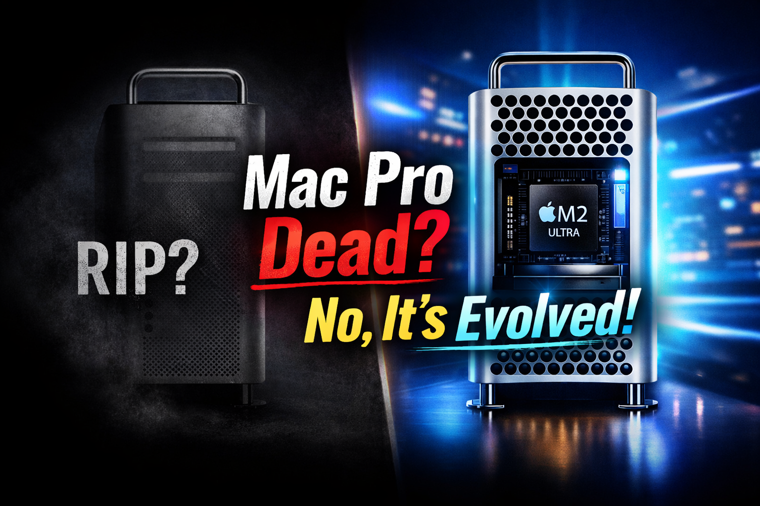 Mac Pro Is Not Dead: Apple’s Tower Computer Transformation Explained (M2 Ultra Update)