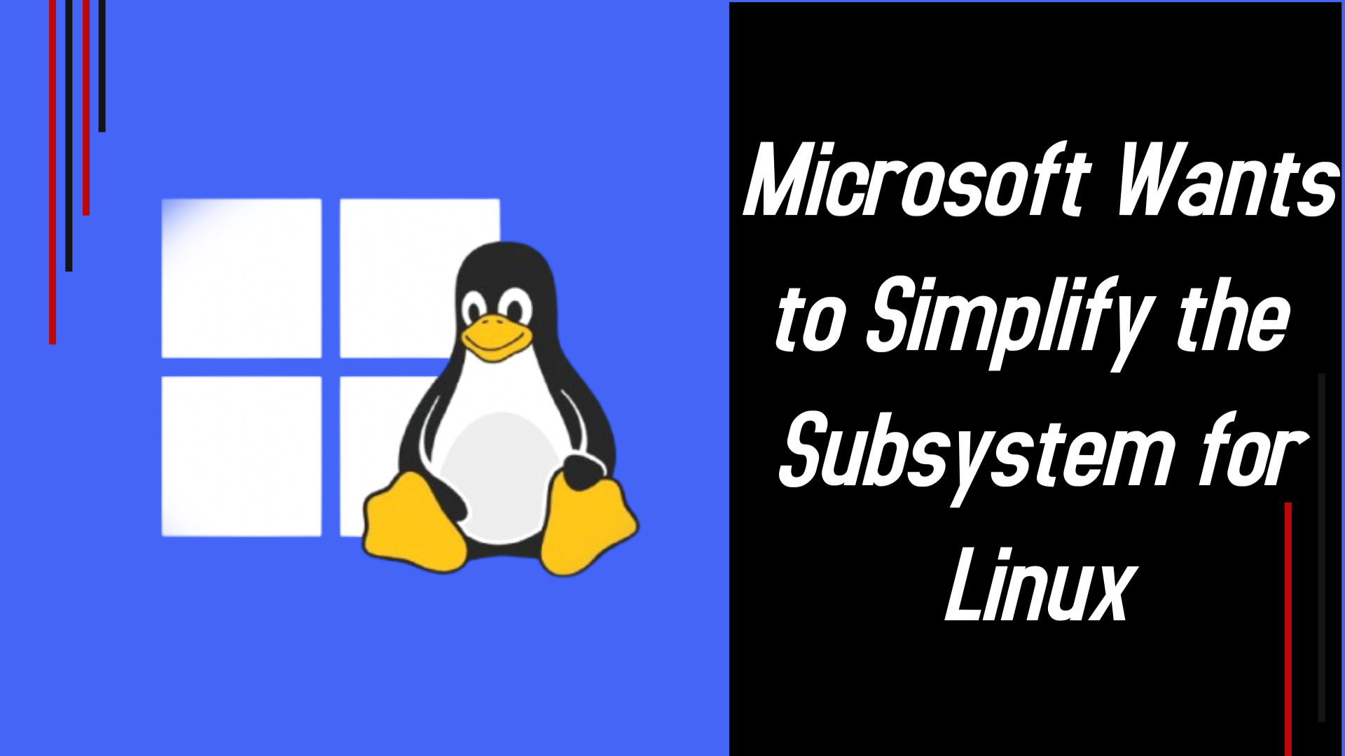 Windows Subsystem for Linux (WSL) लाई Microsoft अझ सरल बनाउन खोज्दै | Bigsansar