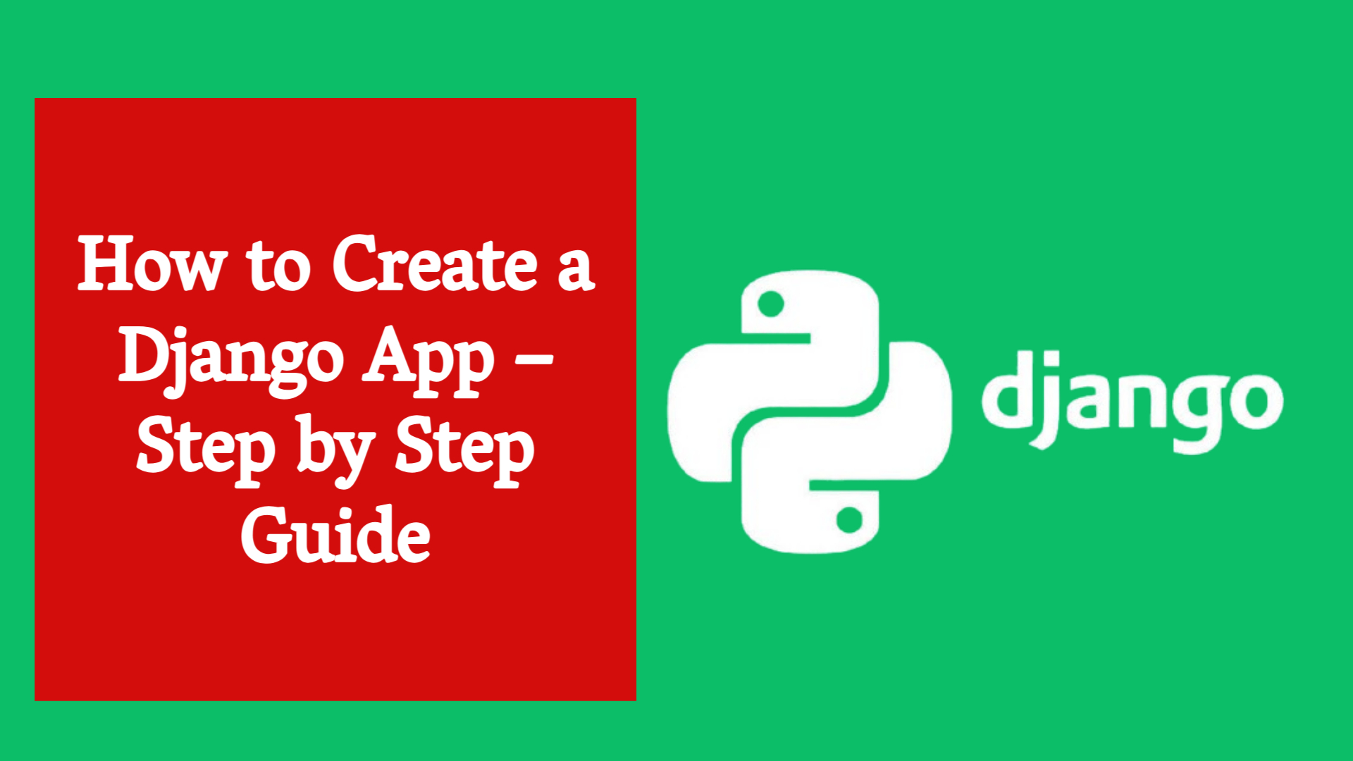 How to Create a Django App – Step by Step Guide